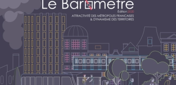 Attractivité et dynamisme des métropoles Françaises